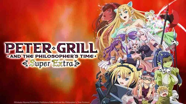 Peter Grill to Kenja no Jikan: Super Extra Batch Subtitle Indonesia [Completed]