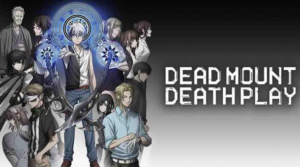Dead Mount Death Play Batch Subtitle Indonesia [Completed]